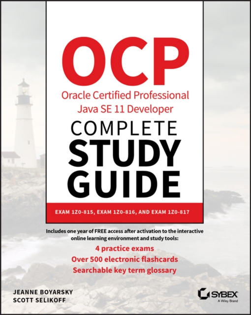 OCP Oracle Certified Professional Java SE 11 Developer Complete Study Guide : Exam 1Z0-815, Exam 1Z0-816, and Exam 1Z0-817, PDF eBook