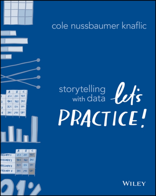 Storytelling with Data : Let's Practice!, EPUB eBook