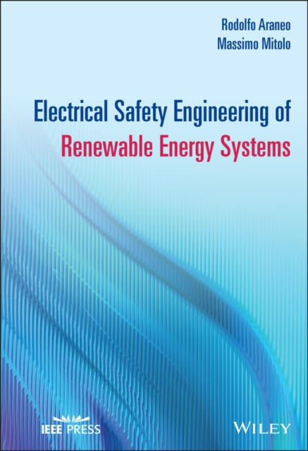 Electrical Safety Engineering of Renewable Energy Systems, PDF eBook