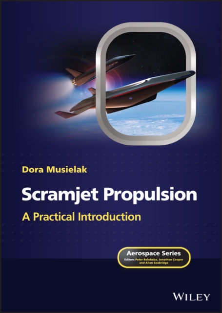 Scramjet Propulsion : A Practical Introduction, PDF eBook