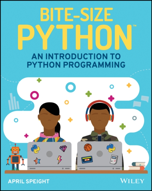 Bite-Size Python : An Introduction to Python Programming, Paperback / softback Book