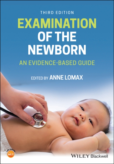 Examination of the Newborn : An Evidence-Based Guide, Paperback / softback Book