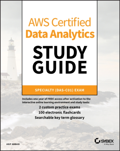 AWS Certified Data Analytics Study Guide : Specialty (DAS-C01) Exam, Paperback / softback Book