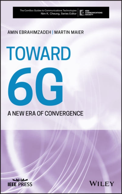 Toward 6G : A New Era of Convergence, PDF eBook