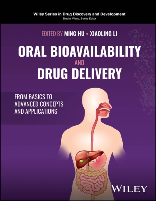 Oral Bioavailability and Drug Delivery : From Basics to Advanced Concepts and Applications, EPUB eBook