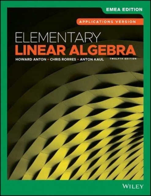 Elementary Linear Algebra, Applications Version, EMEA Edition, Paperback / softback Book