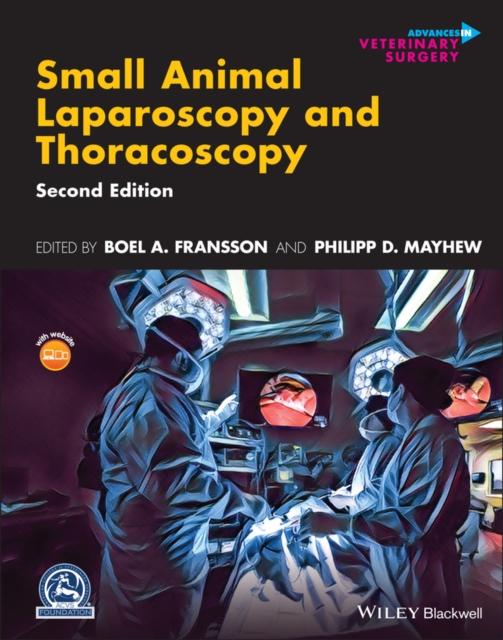 Small Animal Laparoscopy and Thoracoscopy, Hardback Book