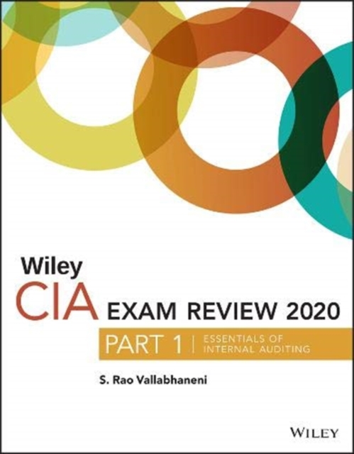 Wiley CIA Exam Review 2020, Part 1 : Essentials of Internal Auditing, Paperback / softback Book