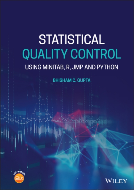 Statistical Quality Control : Using MINITAB, R, JMP and Python, Hardback Book