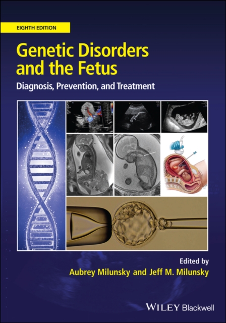 Genetic Disorders and the Fetus : Diagnosis, Prevention and Treatment, Hardback Book