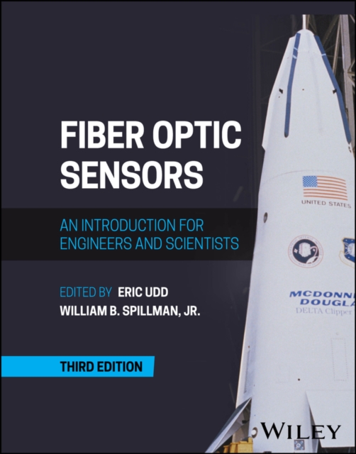 Fiber Optic Sensors : An Introduction for Engineers and Scientists, EPUB eBook