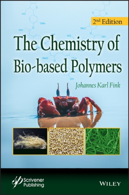 The Chemistry of Bio-based Polymers, Hardback Book