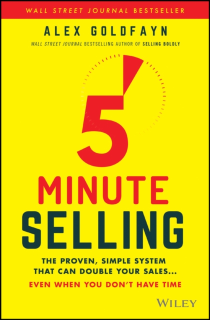 5-Minute Selling : The Proven, Simple System That Can Double Your Sales ... Even When You Don't Have Time, PDF eBook