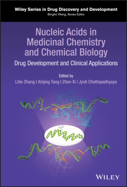 Nucleic Acids in Medicinal Chemistry and Chemical Biology : Drug Development and Clinical Applications, PDF eBook