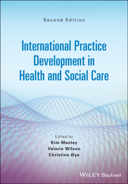 International Practice Development in Health and Social Care, EPUB eBook