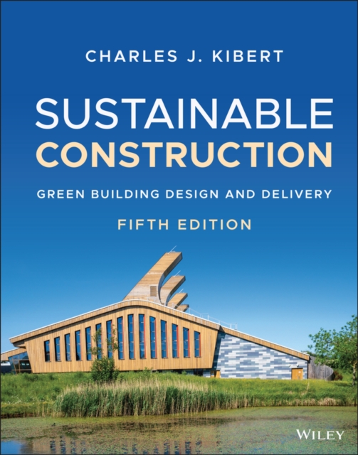 Sustainable Construction : Green Building Design and Delivery, EPUB eBook