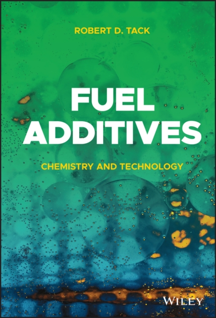 Fuel Additives : Chemistry and Technology, Hardback Book