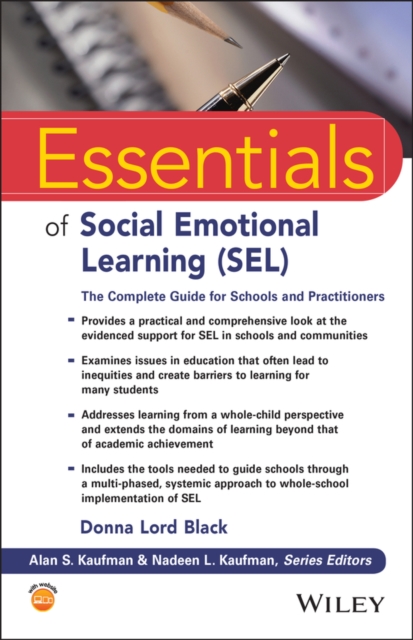 Essentials of Social Emotional Learning (SEL) : The Complete Guide for Schools and Practitioners, Paperback / softback Book