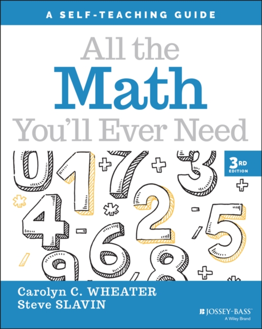 All the Math You'll Ever Need : A Self-Teaching Guide, Paperback / softback Book