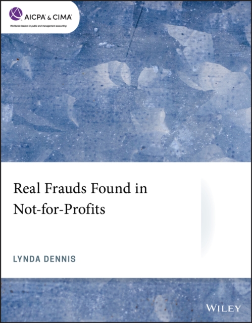 Real Frauds Found in Not-for-Profits, Paperback / softback Book