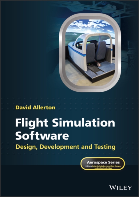 Flight Simulation Software : Design, Development and Testing, EPUB eBook