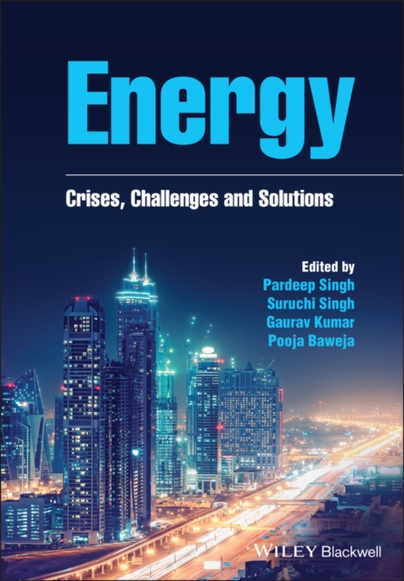 Energy : Crises, Challenges and Solutions, Hardback Book