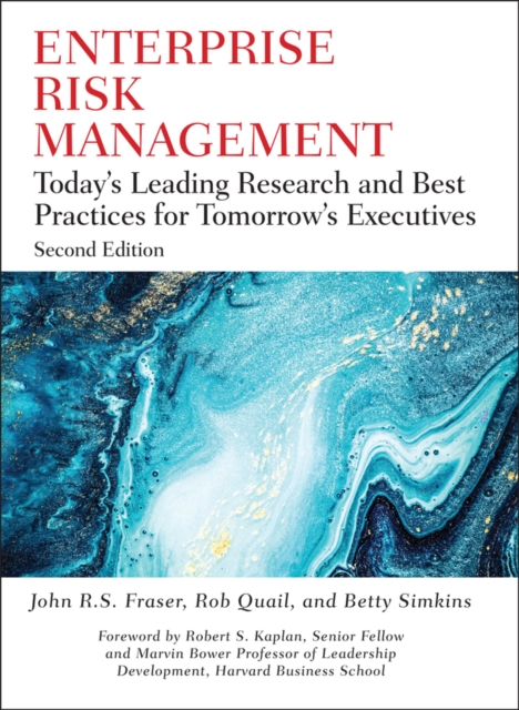 Enterprise Risk Management : Today's Leading Research and Best Practices for Tomorrow's Executives, Hardback Book