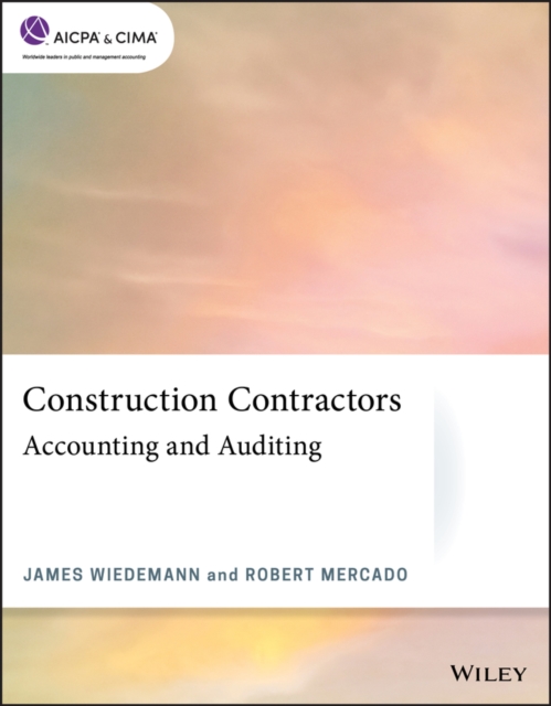 Construction Contractors: Accounting and Auditing, Paperback / softback Book