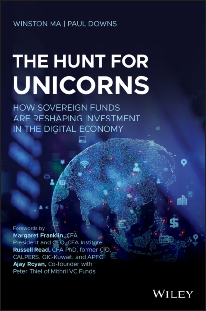 The Hunt for Unicorns : How Sovereign Funds Are Reshaping Investment in the Digital Economy, PDF eBook