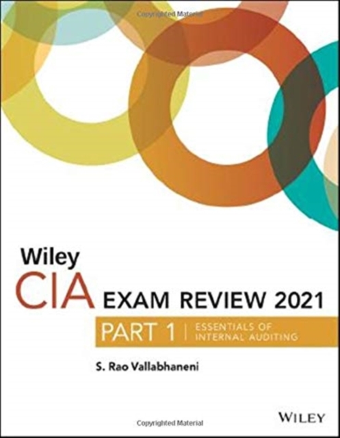 Wiley CIA Exam Review 2021, Part 1 : Essentials of Internal Auditing, Paperback / softback Book