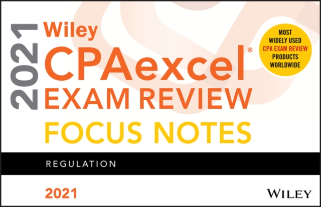 Wiley CPAexcel Exam Review 2021 Focus Notes : Regulation, Paperback / softback Book