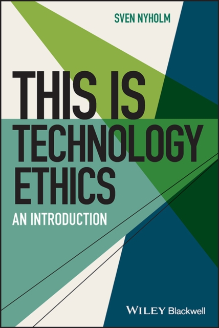 This is Technology Ethics : An Introduction, Paperback / softback Book