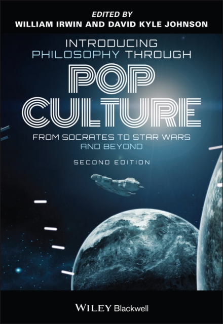 Introducing Philosophy Through Pop Culture : From Socrates to Star Wars and Beyond, Paperback / softback Book