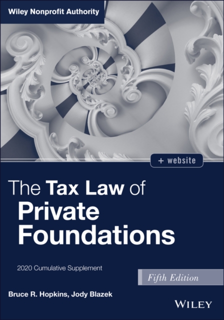 The Tax Law of Private Foundations : 2020 Cumulative Supplement, Paperback / softback Book