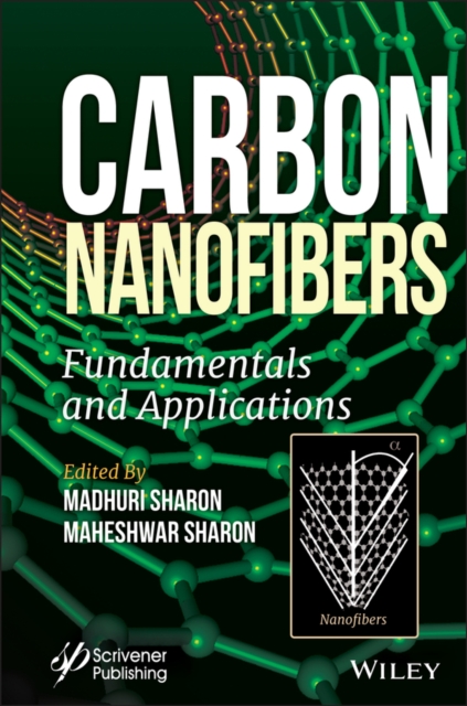 Carbon Nanofibers : Fundamentals and Applications, Hardback Book