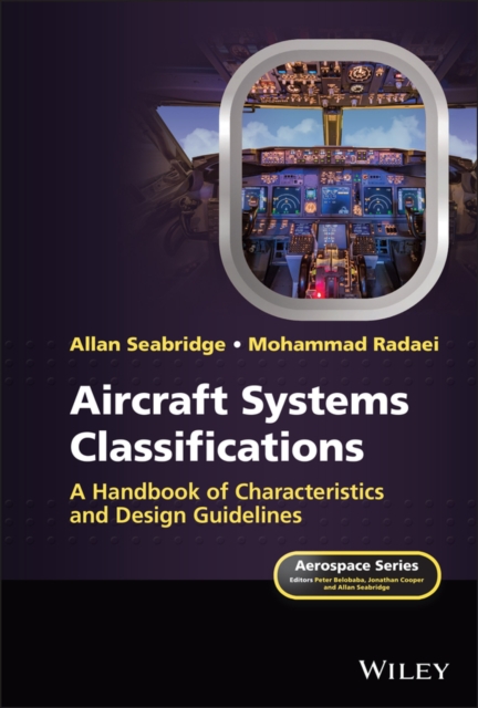 Aircraft Systems Classifications : A Handbook of Characteristics and Design Guidelines, Hardback Book
