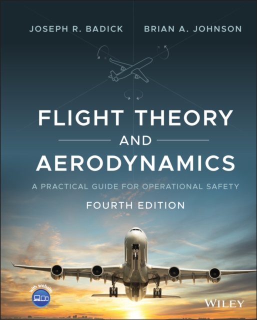 Flight Theory and Aerodynamics : A Practical Guide for Operational Safety, Hardback Book