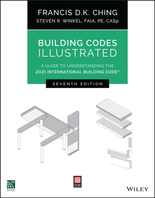 Building Codes Illustrated : A Guide to Understanding the 2021 International Building Code, EPUB eBook
