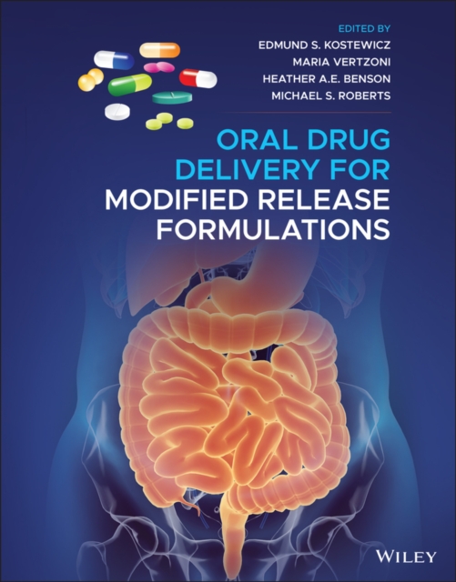 Oral Drug Delivery for Modified Release Formulations, Hardback Book