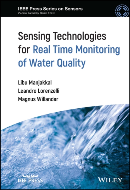 Sensing Technologies for Real Time Monitoring of Water Quality, Hardback Book
