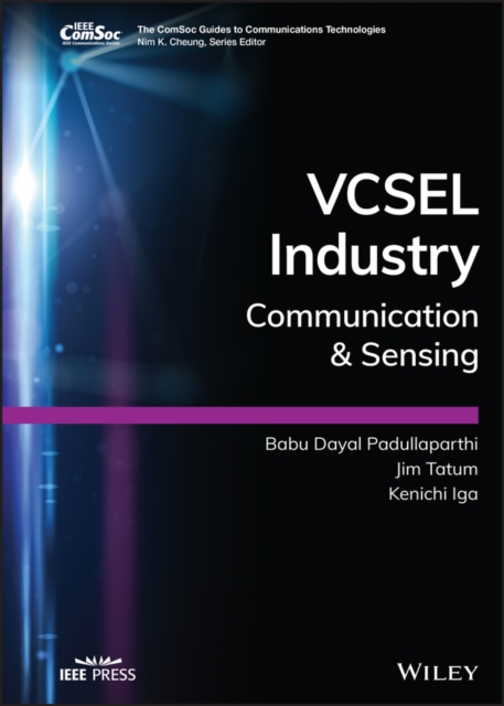 VCSEL Industry : Communication and Sensing, Hardback Book