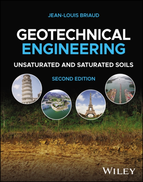 Geotechnical Engineering : Unsaturated and Saturated Soils, Hardback Book