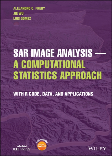SAR Image Analysis - A Computational Statistics Approach : With R Code, Data, and Applications, EPUB eBook