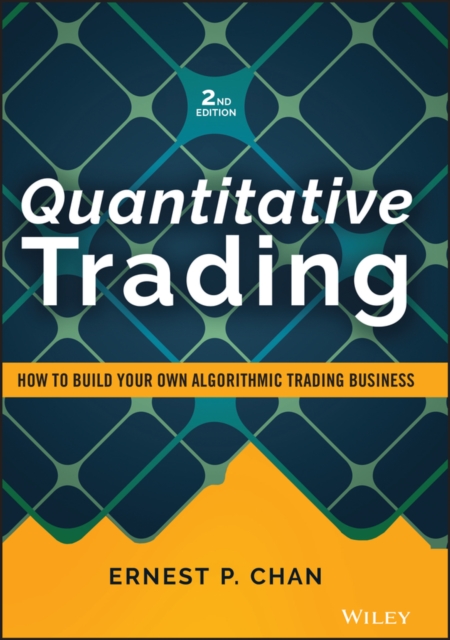 Quantitative Trading : How to Build Your Own Algorithmic Trading Business, PDF eBook