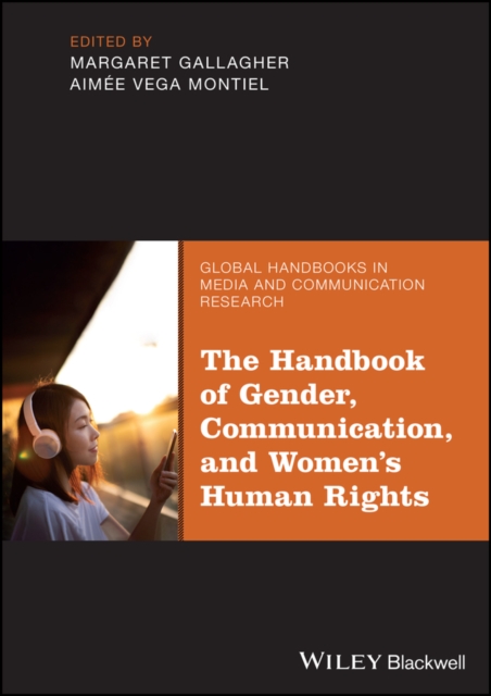 The Handbook of Gender, Communication, and Women's Human Rights, Hardback Book