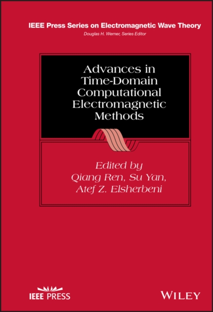 Advances in Time-Domain Computational Electromagnetic Methods, Hardback Book