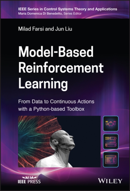 Model-Based Reinforcement Learning : From Data to Continuous Actions with a Python-based Toolbox, PDF eBook