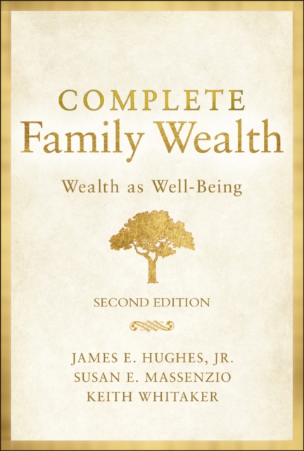 Complete Family Wealth : Wealth as Well-Being, PDF eBook