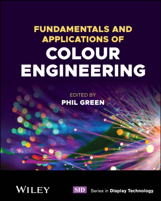Fundamentals and Applications of Colour Engineering, Hardback Book