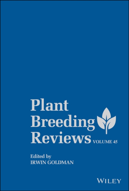 Plant Breeding Reviews, Volume 45, Hardback Book